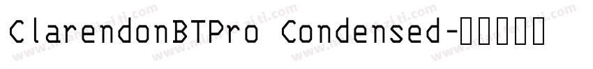 ClarendonBTPro Condensed字体转换